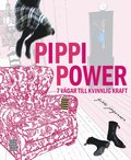 Pippi Power - 7 vgar till kvinnlig kraft