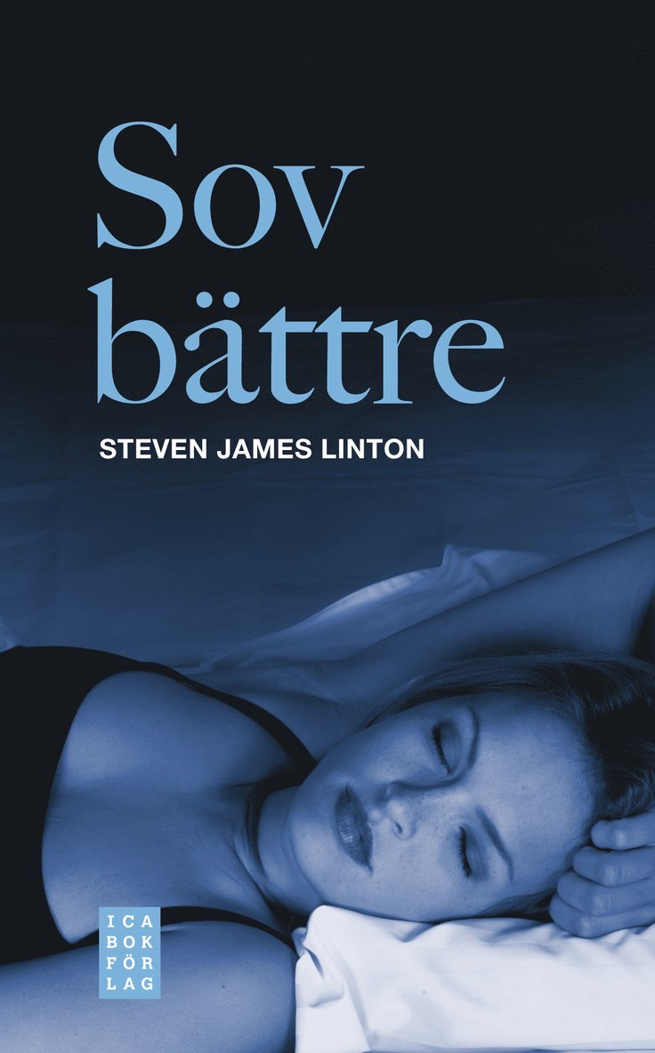 Steven James Linton - Sov bättre : åtta steg till bättre sömn, Pocket