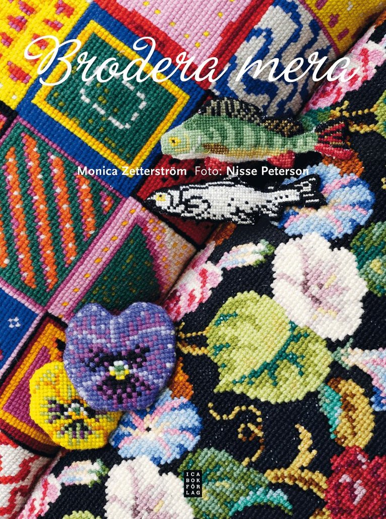 Monica Zetterström - Brodera mera, Inbunden