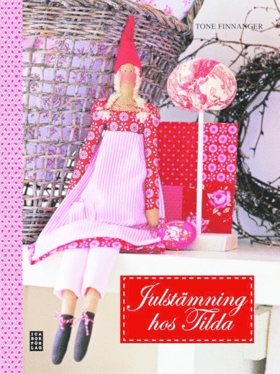 Tone Finnagner - Julstämning hos Tilda, Inbunden