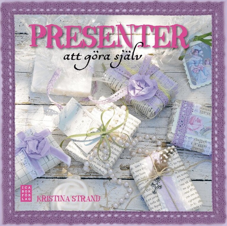 Kristina Strand - Presenter att göra själv, Inbunden