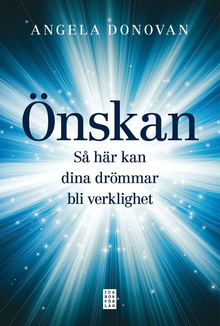 Angela Donovan - Önskan : så här kan dina drömmar bli verklighet, Inbunden