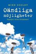 Ondliga mjligheter : Uppfyll dina drmmar!