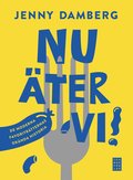 Nu ter vi! : de moderna favoritrtternas historia