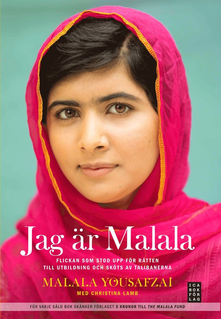 Malala Yousafzai, Christina Lamb - Jag är Malala : flickan som stod upp för rätten till utbildning och sköts av talibanerna, Inbunden