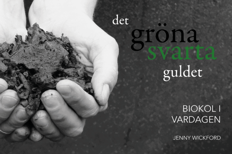 Jenny Wickford - Det gröna svarta guldet – biokol i vardagen., Häftad. Tillgänglighet: Kommande