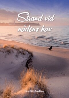 Unni Wiig Sandberg - Strand vid nådens hav, Häftad