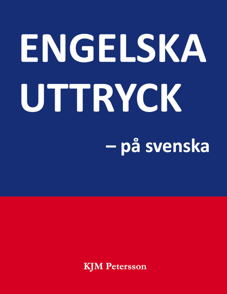 KJM Petersson - Engelska uttryck – på svenska, Inbunden