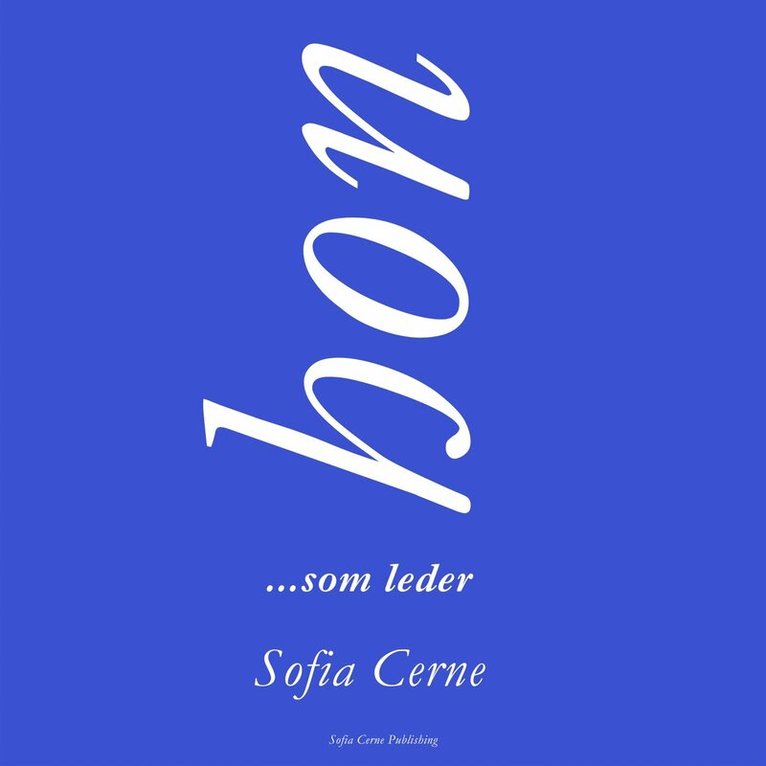 Sofia Cerne - HON...som leder Feminin kraft & ledarskap, E-bok. Tillgänglighet: Lägg i varukorg