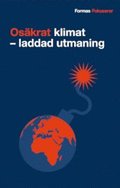 Oskrat klimat : laddad utmaning
