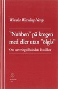 "Nubben" p krogen med eller utan "lgs" Om serveringstillstndets livsvillkor