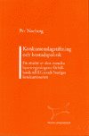 Konkurrenslagstiftning och bostadspolitik En studie av den svenska hyresregleringens förhållande till EG:s och Sveriges konkurrensrätt
