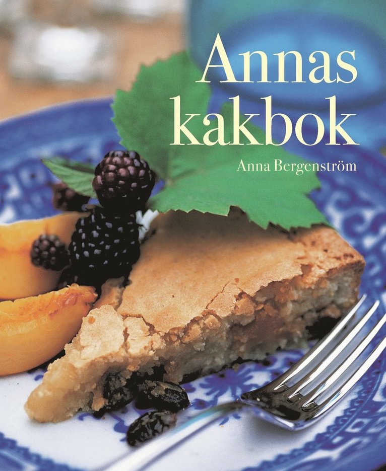 Anna Bergenström - Annas kakbok, Inbunden