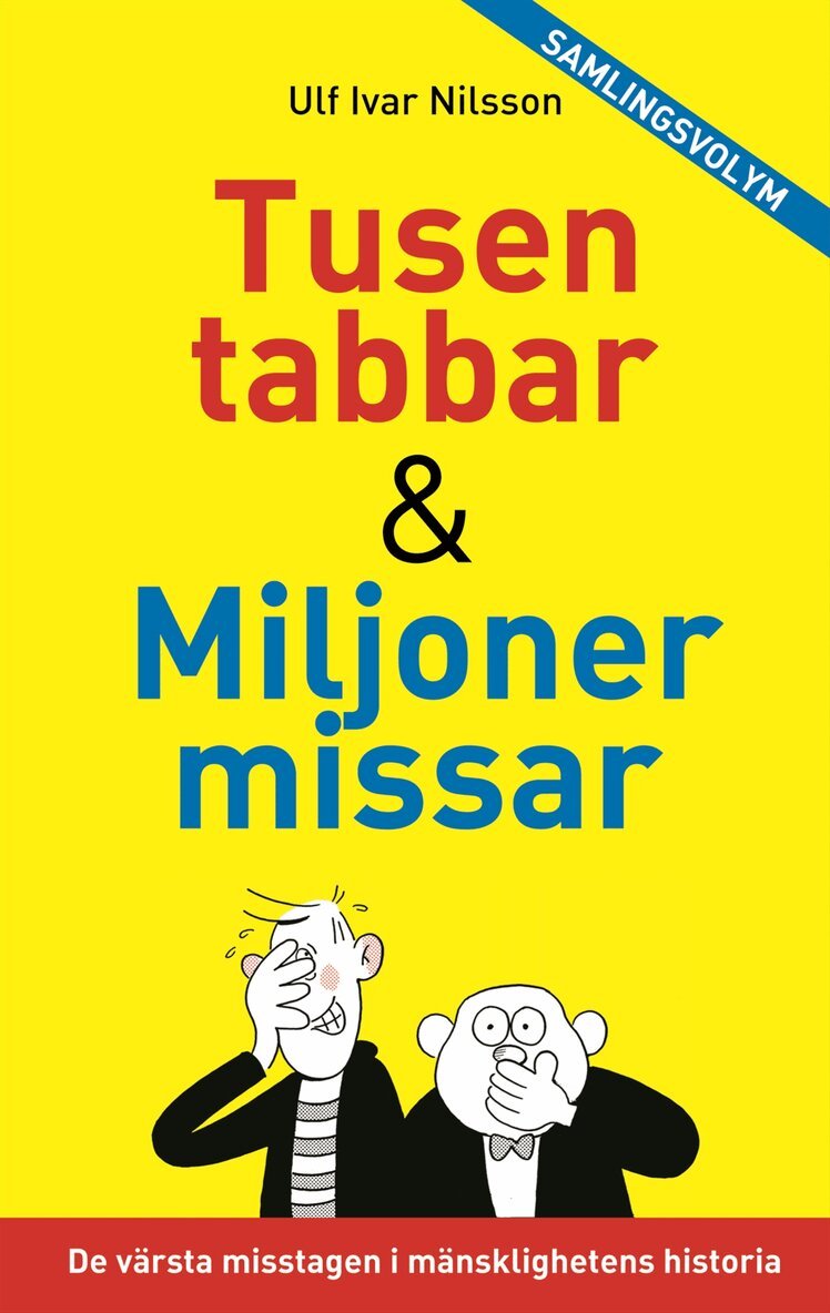 Ulf Ivar Nilsson - Tusen tabbar & Miljoner missar, Inbunden