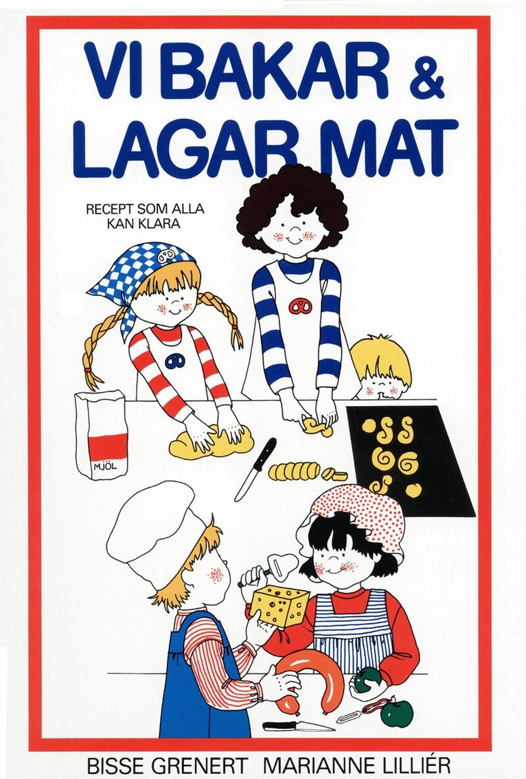 Bisse Grenert - Vi bakar och lagar mat : Recept som alla kan klara, Häftad