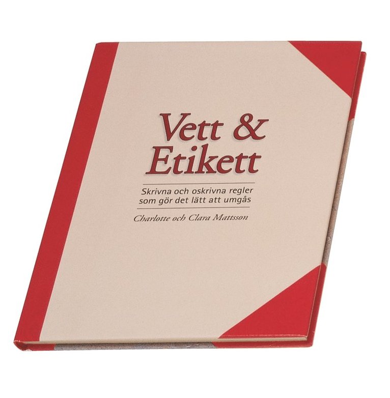 Charlotte Mattsson, Clara Mattsson - Vett & etikett, Inbunden