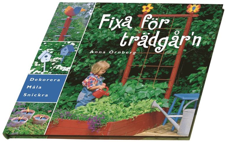 Anna Örnberg - Fixa för trädgårn, Inbunden