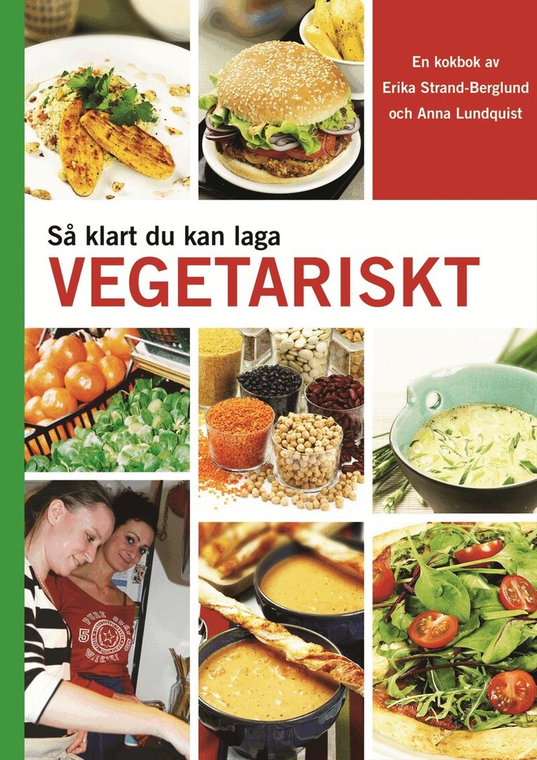 Erika Strand-Berglund, Anna Lundquist - Så klart du kan laga vegetariskt, Inbunden