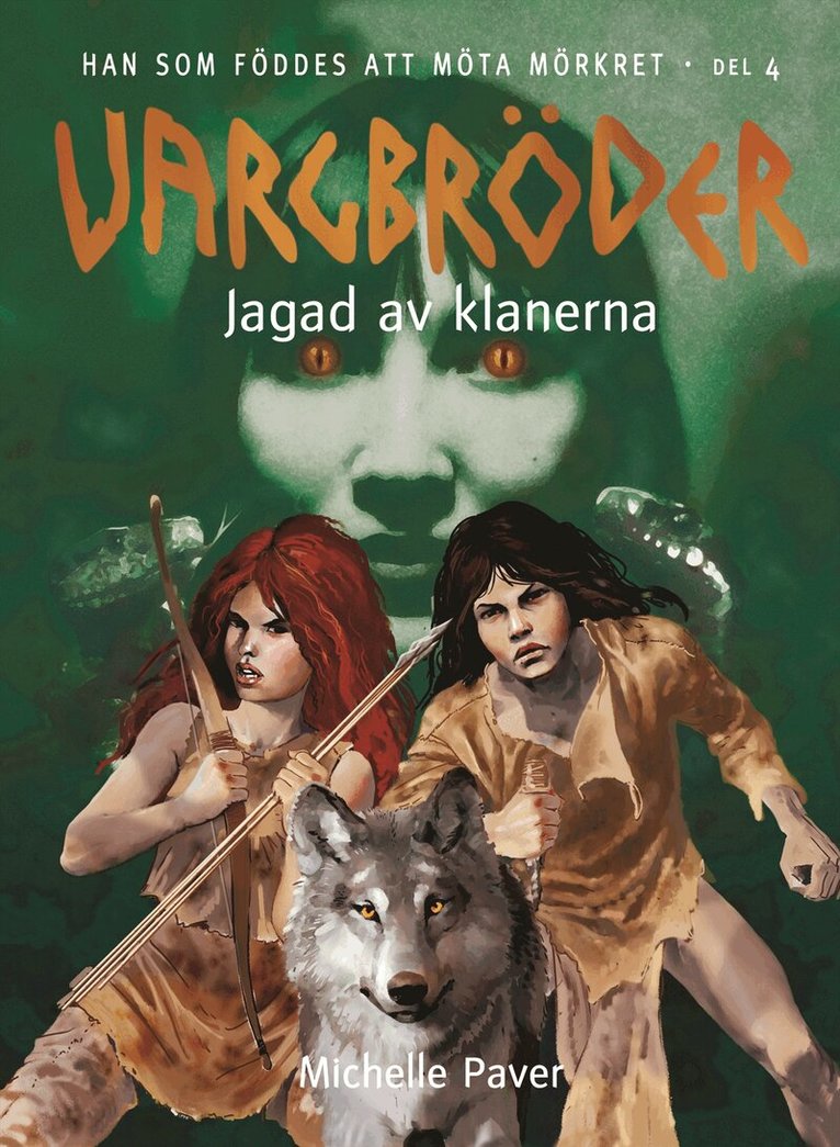 Michelle Paver - Vargbröder. Jagad av klanerna, Inbunden