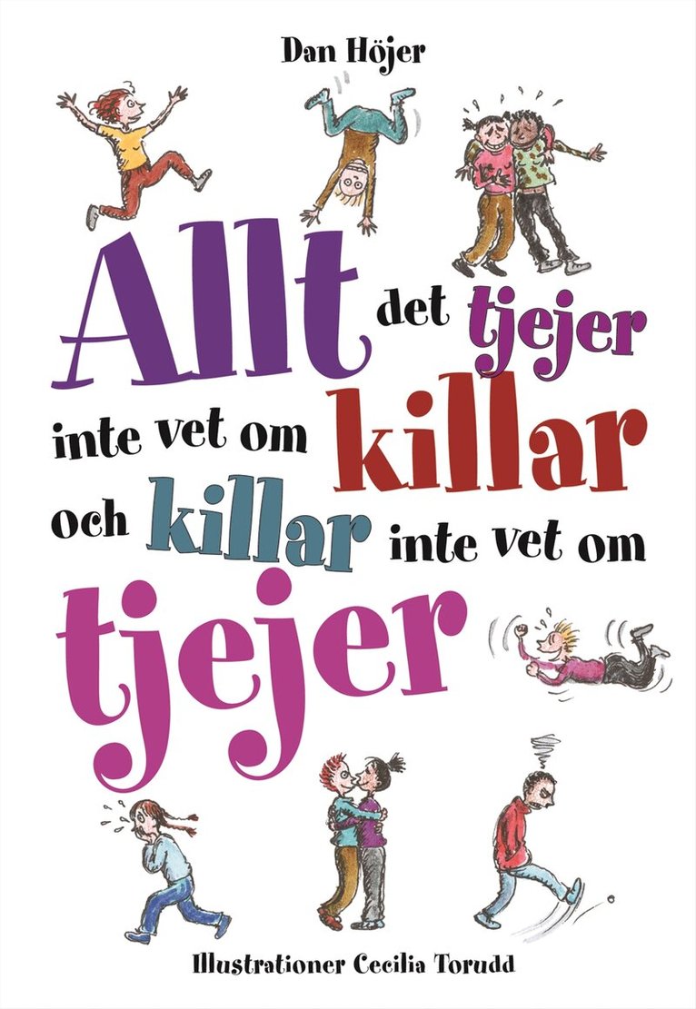 Dan Höjer - Allt det tjejer inte vet om killar och killar inte vet om tjejer, Inbunden