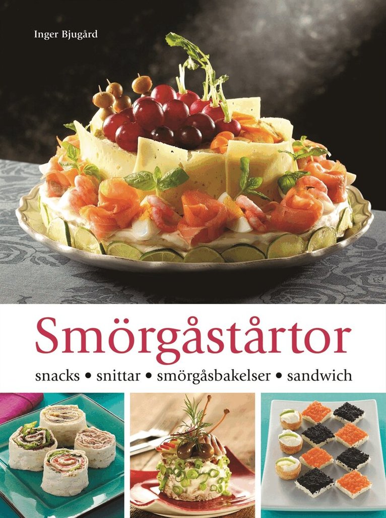 Inger Bjugård - Smörgåstårtor, Inbunden