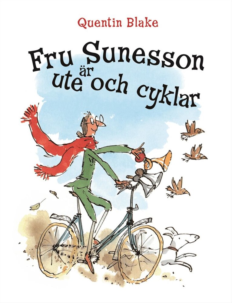 Quentin Blake - Fru Sunesson är ute och cyklar, Inbunden