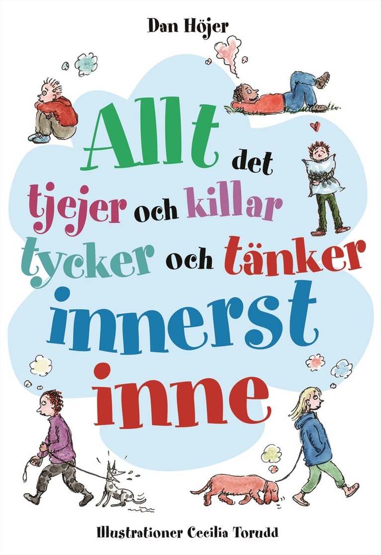 Dan Höjer - Allt det tjejer och killar tycker och tänker innerst inne, Inbunden