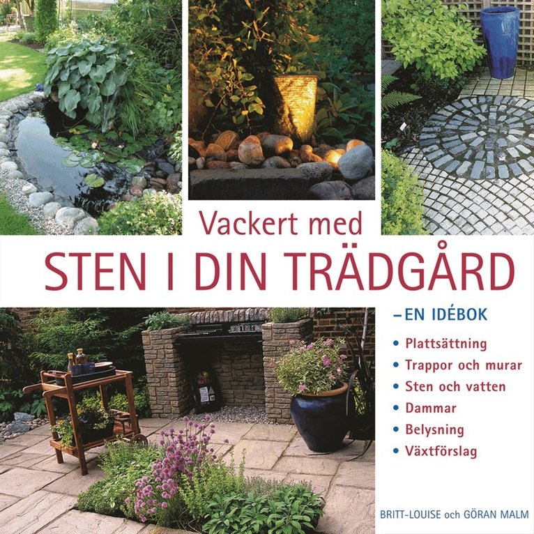 Britt-Louise Malm - Vackert med sten i din trädgård, Inbunden