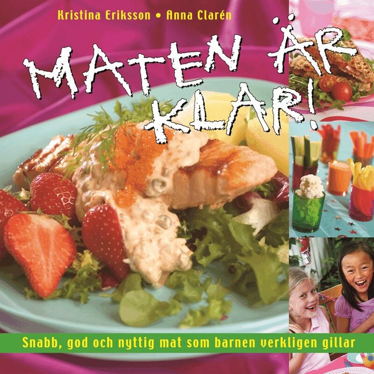 Kristina Eriksson - Maten är klar!, Inbunden
