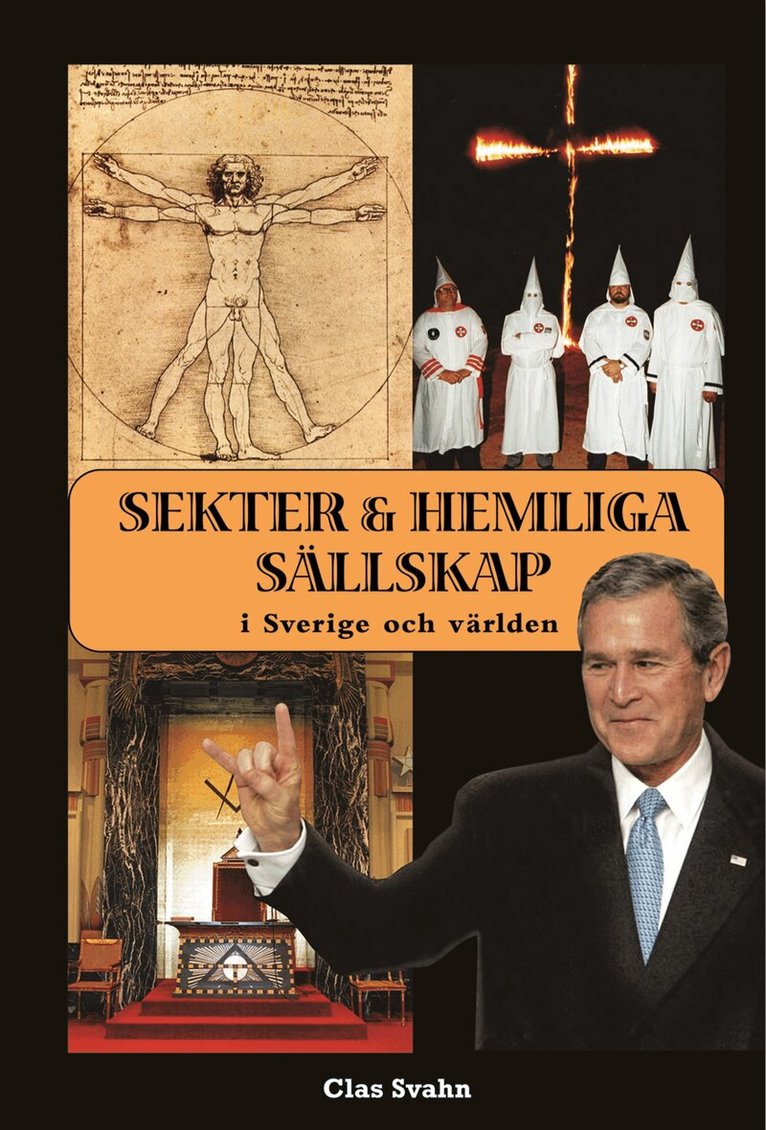 Clas Svahn - Sekter och hemliga sällskap i Sverige och världen, Inbunden