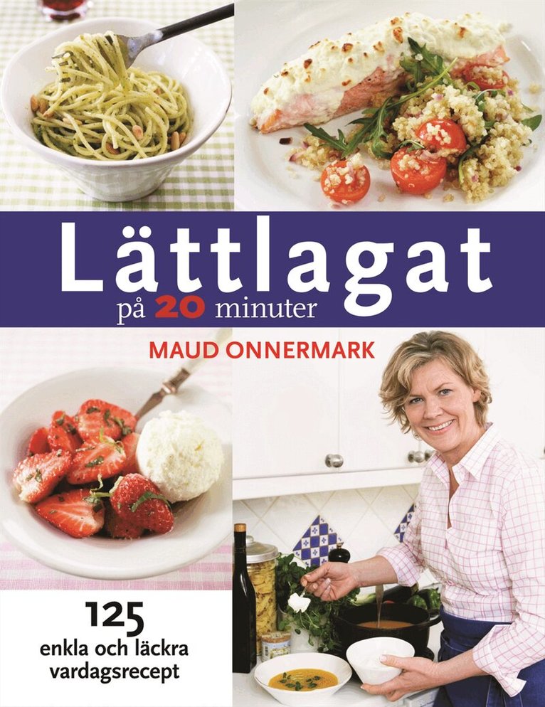 Maud Onnermark - Lättlagat på 20 minuter, Inbunden