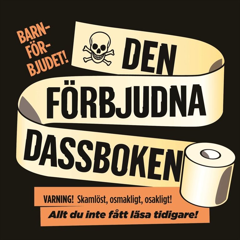 Den förbjudna dassboken, Häftad