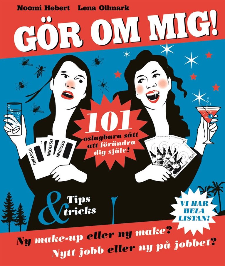 Noomi Hebert, Lena Ollmark - Gör om mig!, Häftad