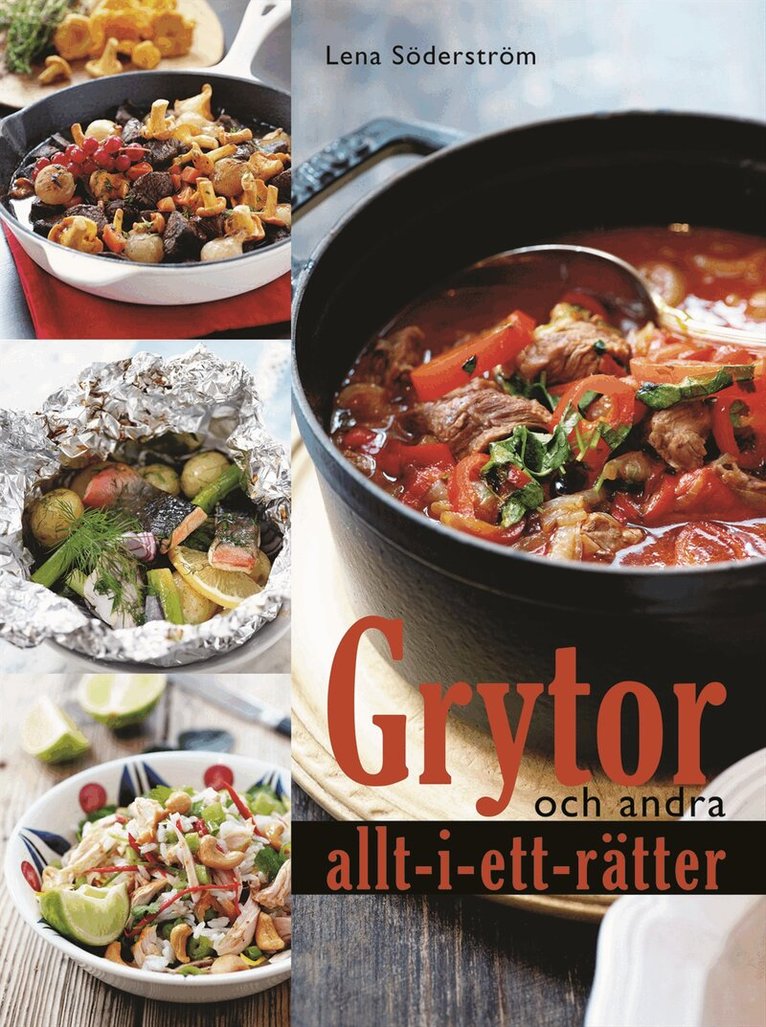 Lena Söderström - Grytor och andra allt-i-ett-rätter, Inbunden