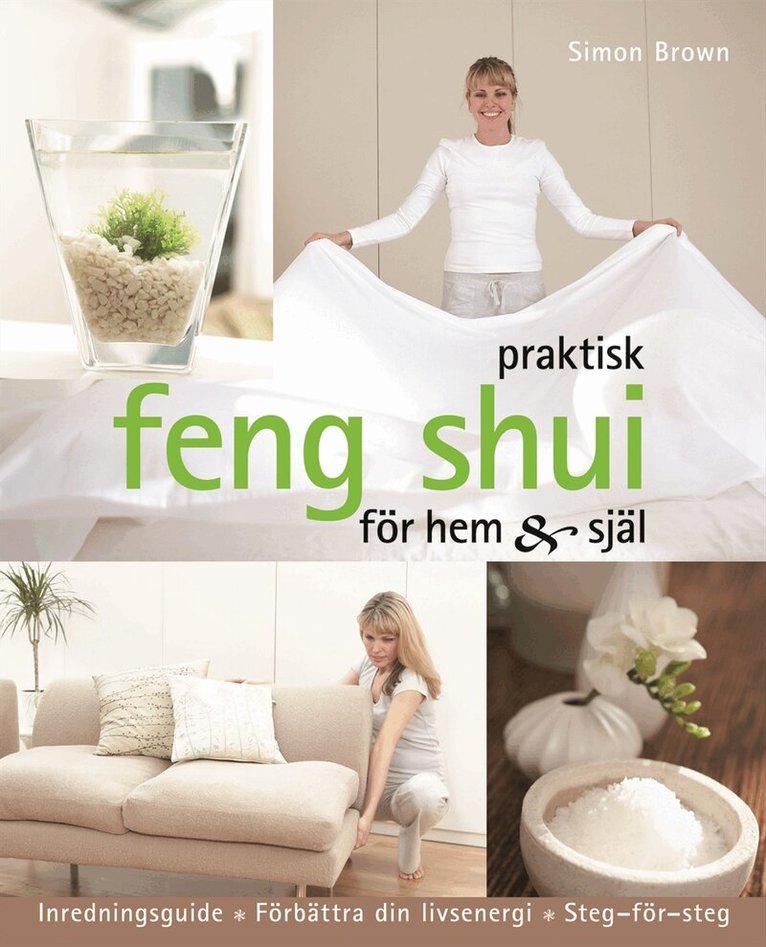 Simon Brown - Praktisk feng shui för hem och själ, Häftad