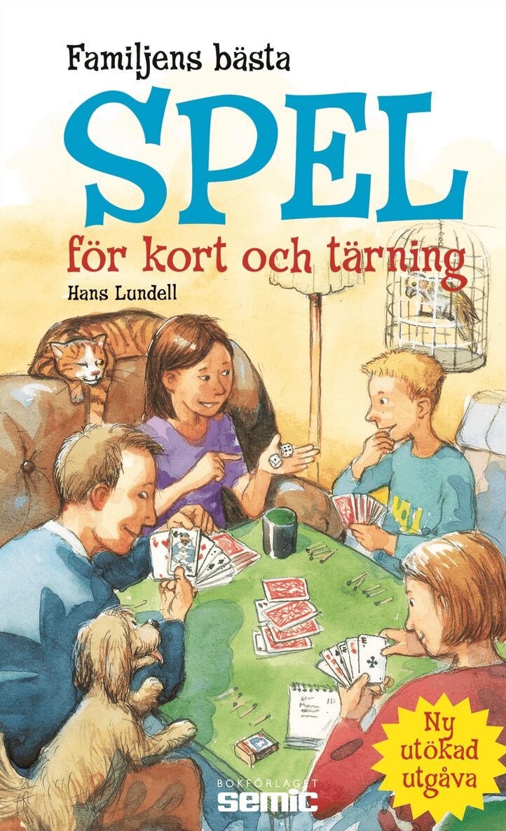 Hans Lundell - Familjens bästa spel för kort och tärning, Inbunden