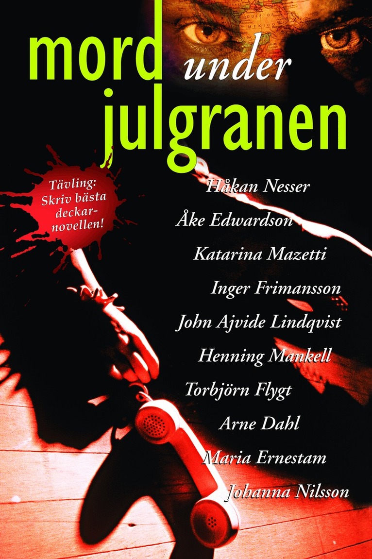 Håkan Nesser, Åke Edwardson, Katarina Mazetti, Inger Frimansson, John Ajvide Lindqvist, Henning Mankell, Torbjörn Flygt, Arne Dahl, Maria Ernestam, Johanna Nilsson - Mord under julgranen, Kartonnage