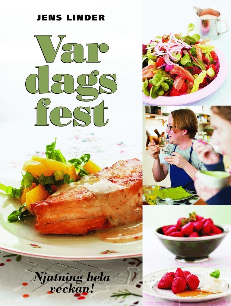Jens Linder - Vardagsfest : njutning hela veckan, Inbunden