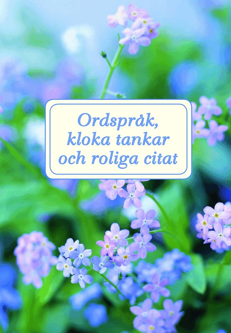 Ordspråk, kloka tankar och roliga citat, Inbunden