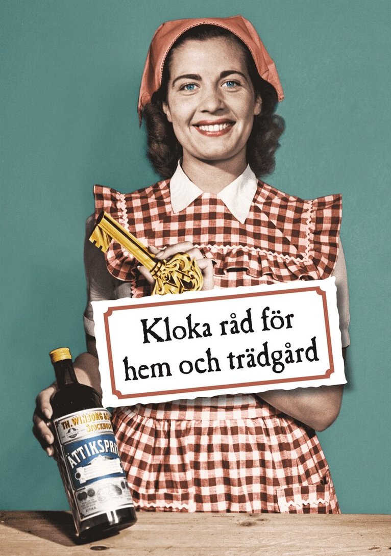 Kloka råd för hem och trädgård, Inbunden