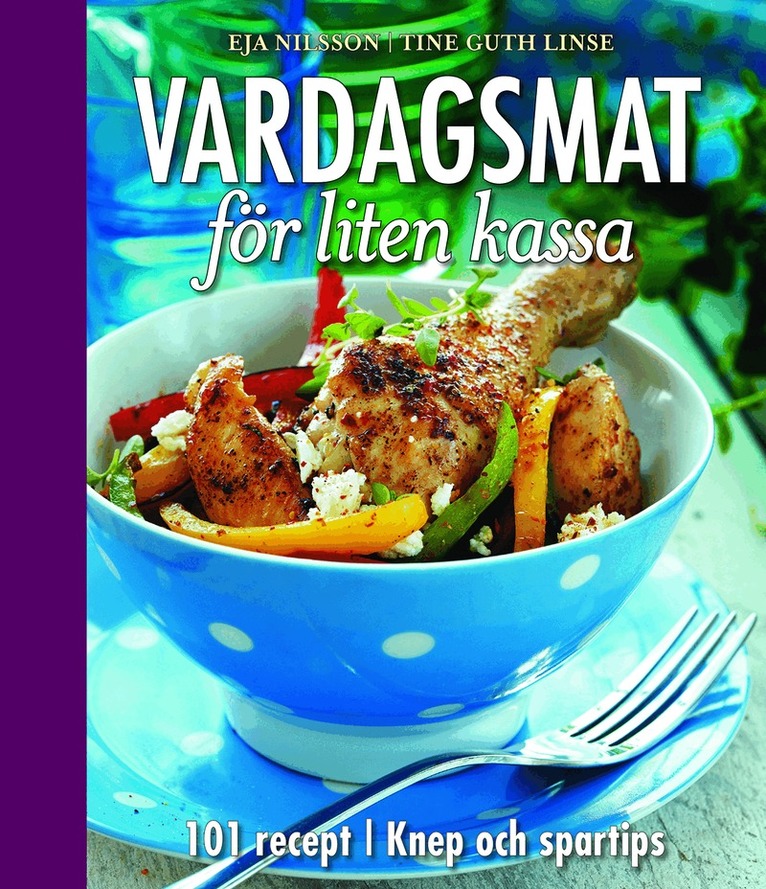 Eja Nilsson - Vardagsmat för liten kassa, Inbunden