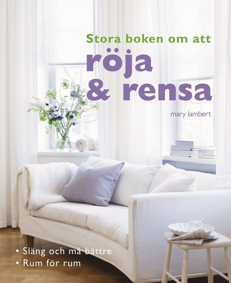 Mary Lambert - Stora boken om att röja och rensa, Inbunden