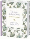 Till mitt lskade barn : frn din mamma