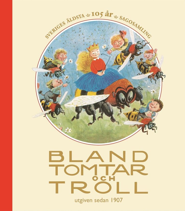 Ulf Stark, Inger Edelfeldt, Ulf Nilsson, Ylva Karlsson, Harald Östenson, Einar Norelius, Johanna Nilsson - Bland tomtar och troll, årg 105, Inbunden