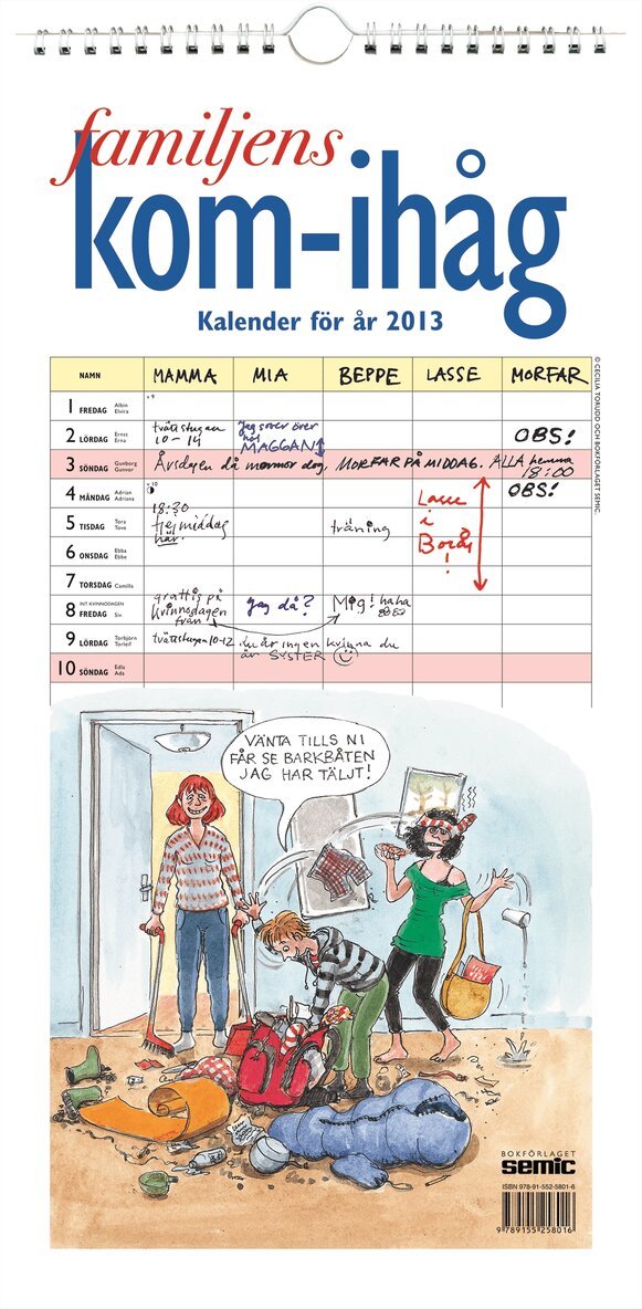 Familjens kom-ihåg kalender 2013, Häftad