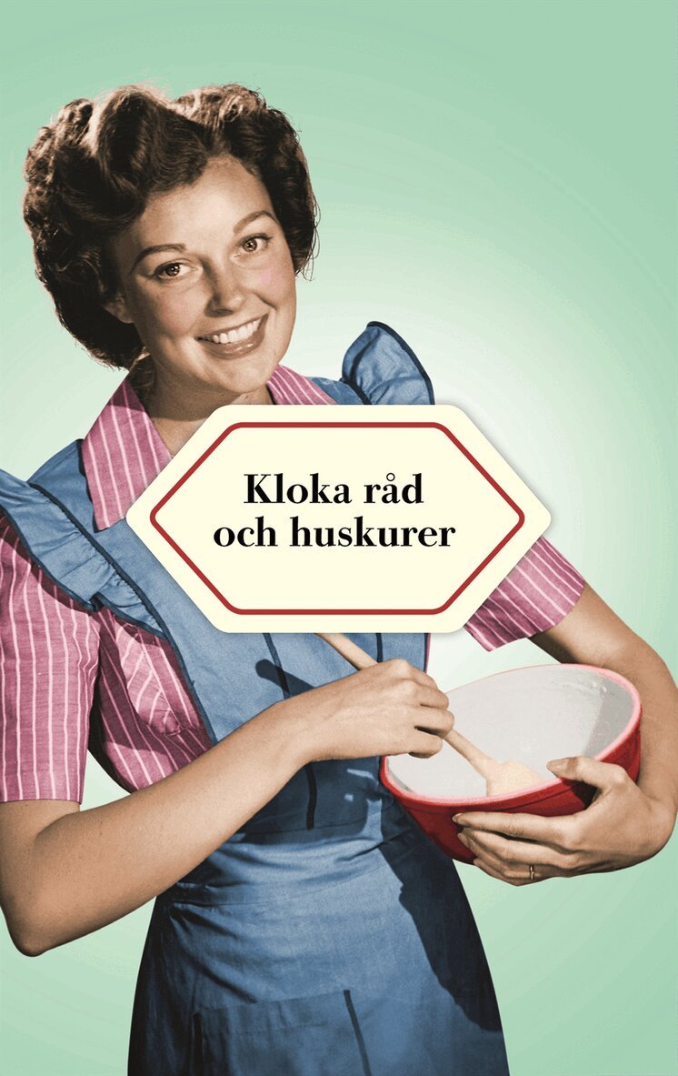 Kloka råd och huskurer, Inbunden