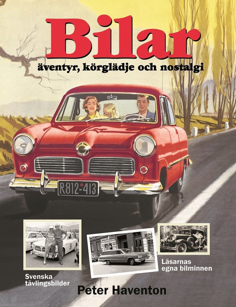 Peter Haventon - Bilar : äventyr, körglädje och nostalgi, Häftad