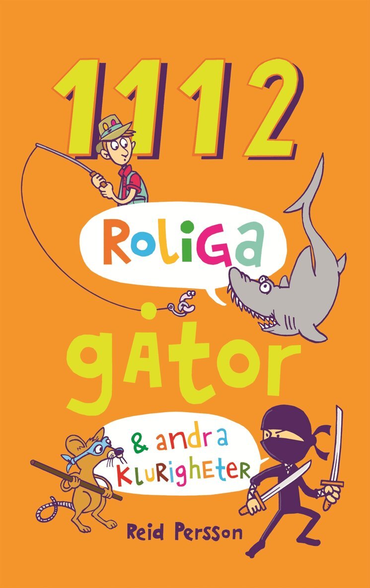 Reid Persson - 1112 roliga gåtor & andra klurigheter, Inbunden