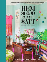 e-Bok Hemslöjd på nytt sätt   inspiration, idéer, inredning