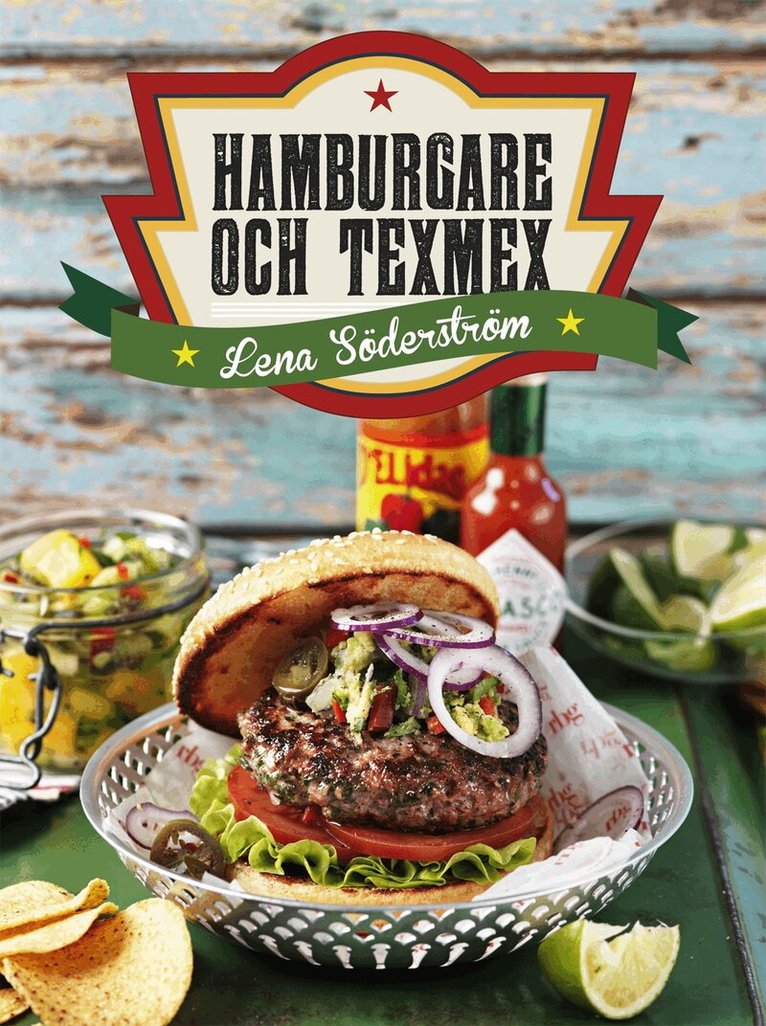Lena Söderström - Hamburgare och texmex, Inbunden
